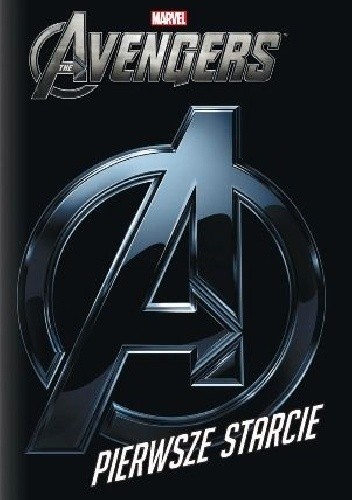 Avengers. Pierwsze starcie - praca zbiorowa