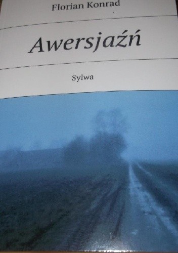 Awersjaźń. Sylwa - Florian Konrad