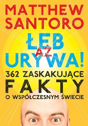 Aż łeb urywa - Matthew Santoro