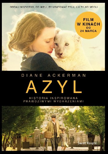 Azyl. Opowieść o Żydach ukrywanych w warszawskim ZOO - Diane Ackerman