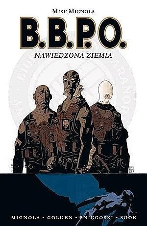 B.B.P.O. - Nawiedzona ziemia - Mike Mignola