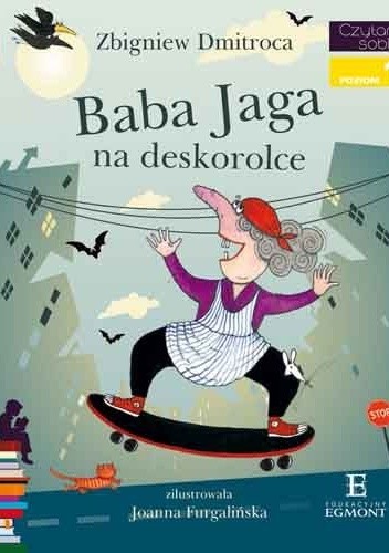 Baba Jaga na deskorolce - Zbigniew Dmitroca