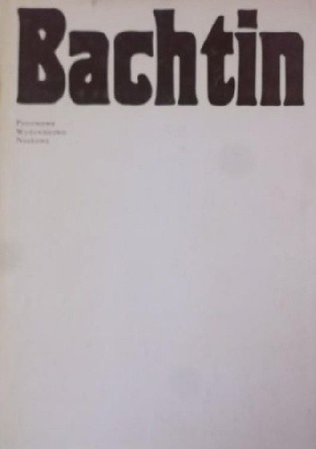 Bachtin. Dialog, język, literatura - Julia Kristeva
