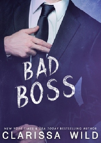Bad Boss - Clarissa Wild