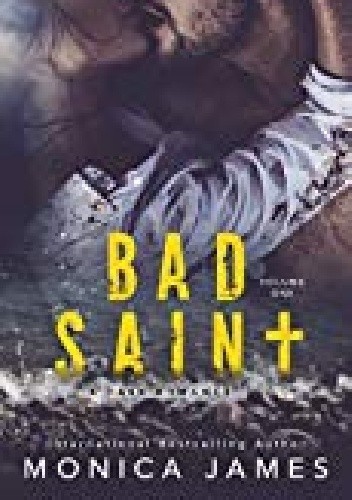 Bad Saint - Monica James