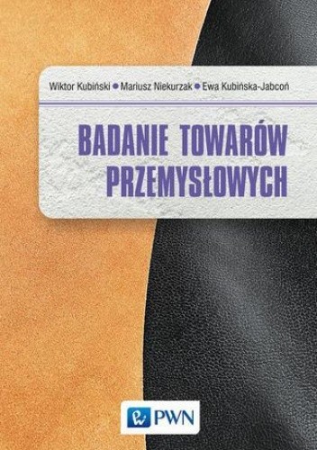 Badanie towarów przemysłowych - Kubińska-Jabcoń Ewa