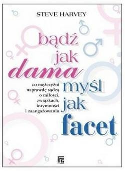 Bądź jak dama, myśl jak facet - Steve Harvey