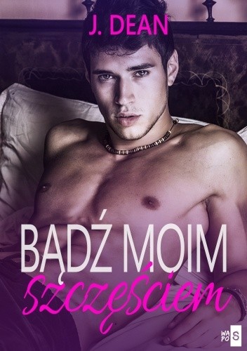 Bądź moim szczęściem - J. Dean