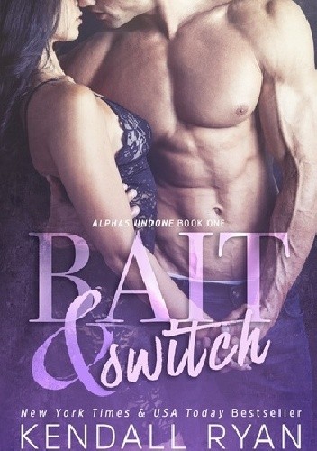 Bait & Switch - Kendall Ryan