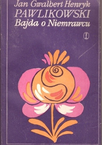 Bajda o Niemrawcu - Jan Gwalbert Henryk Pawlikowski