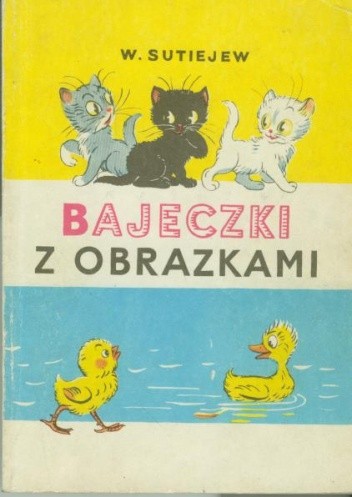 Bajeczki z obrazkami - Władimir Sutiejew