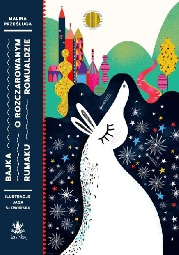 Bajka o rozczarowanym rumaku Romualdzie - Malina Prześluga