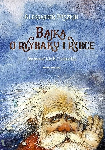 Bajka o rybaku i rybce - Aleksander Puszkin
