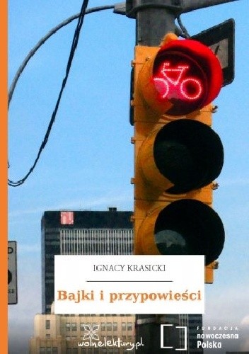 Bajki i przypowieści - Ignacy Krasicki