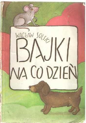 Bajki na co dzień - Wacław Solski