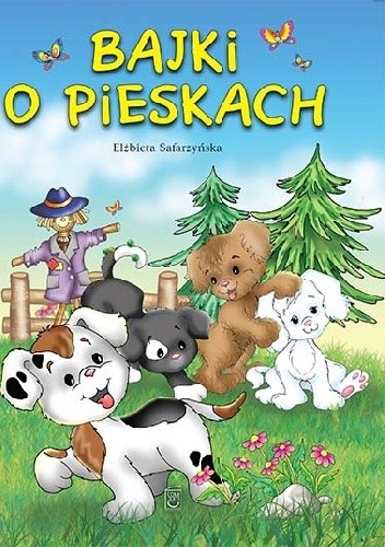 Bajki o pieskach - Elżbieta Safarzyńska