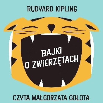Bajki o zwierzętach - Rudyard Kipling