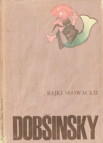 Bajki słowackie - Pavol Dobšinsky