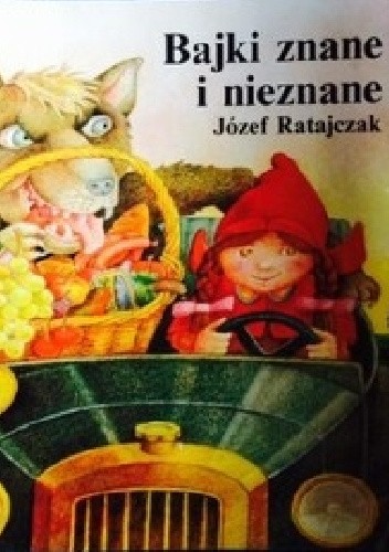 Bajki znane i nieznane - Józef Ratajczak