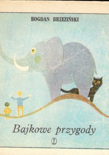 Bajkowe przygody - Bogdan Brzeziński