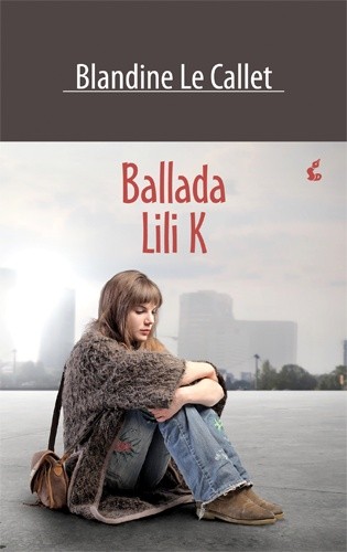 Ballada Lili K - Blandine Le Callet