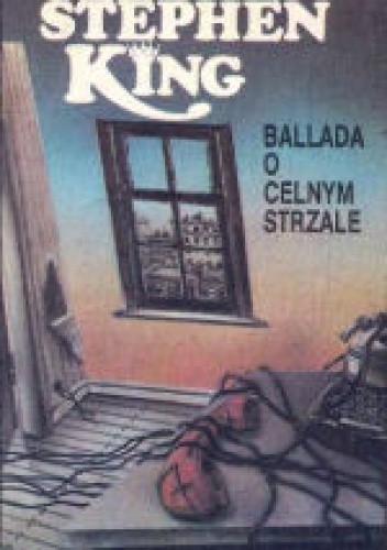 Ballada o celnym strzale - Stephen King