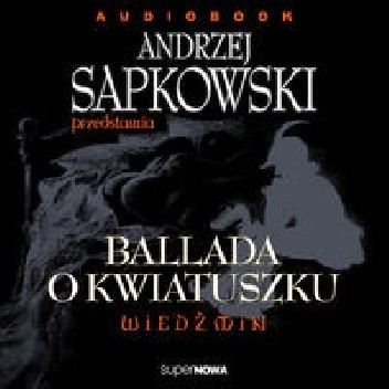 Ballada o kwiatuszku - Michał Smyk