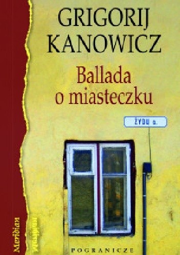 Ballada o miasteczku - Grigorij Kanowicz