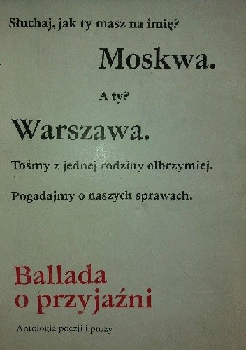 Ballada o przyjaźni. Antologia poezji i prozy. - Adam Mickiewicz