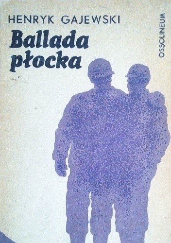Ballada płocka - Henryk Gajewski