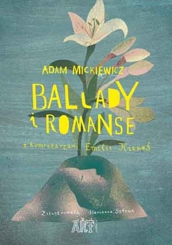 Ballady i romanse z komentarzami Emilii Kiereś - Adam Mickiewicz