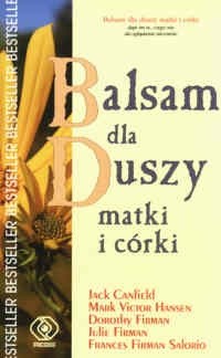 Balsam dla duszy matki i córki - Jack Canfield