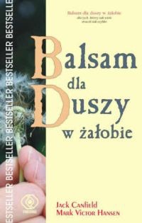 Balsam dla duszy w żałobie - Jack Canfield