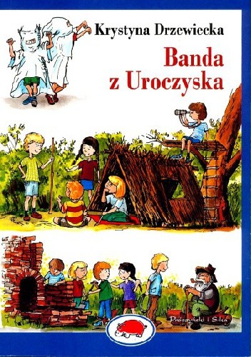Banda z Uroczyska - Krystyna Drzewiecka