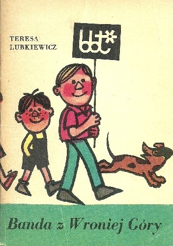 Banda z Wroniej Góry - Teresa Lubkiewicz-Urbanowicz