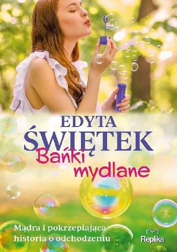 Bańki mydlane - Edyta Świętek