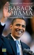 Barack Obama czarnoskóry Kennedy - Christoph Von Marschall