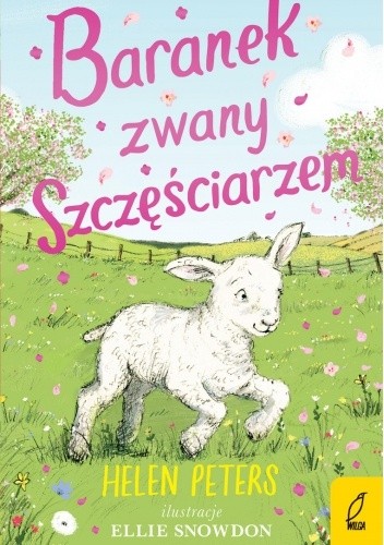 Baranek zwany Szczęściarzem. - Helen Peters