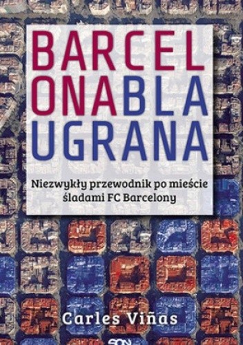 Barcelona Blaugrana - Carles Viñas