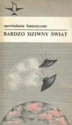 Bardzo dziwny świat. Opowiadania fantastyczne - Fredric Brown