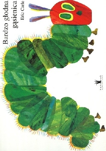 Bardzo głodna gąsienica - Eric Carle