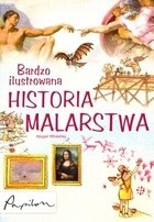 Bardzo ilustrowana historia malarstwa - Anna Claybourne