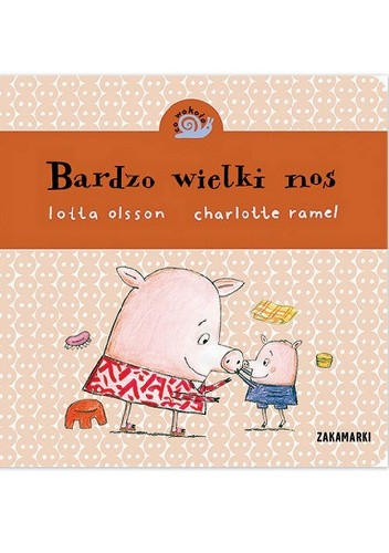 Bardzo wielki nos - Lotta Olsson
