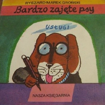 Bardzo zajęte psy - Ryszard Marek Groński