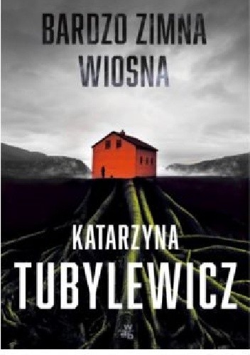 Bardzo zimna wiosna - Katarzyna Tubylewicz