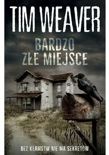 Bardzo złe miejsce - Tim Weaver