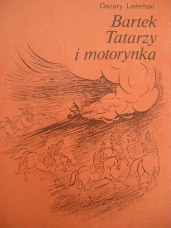 Bartek, Tatarzy i motorynka - Cezary Leżeński