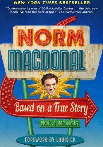Based on a True Story - NORM MACDONALD