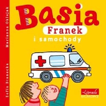 Basia, Franek i samochody - Zofia Stanecka