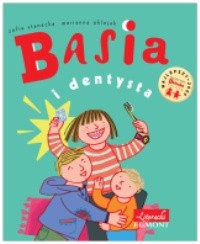 Basia i dentysta - Zofia Stanecka